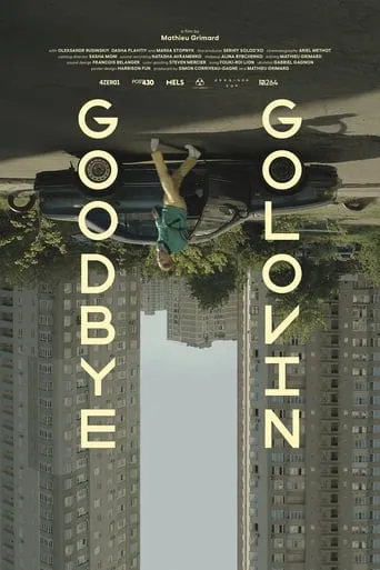Goodbye Golovin movie poster - Rated 5/10
