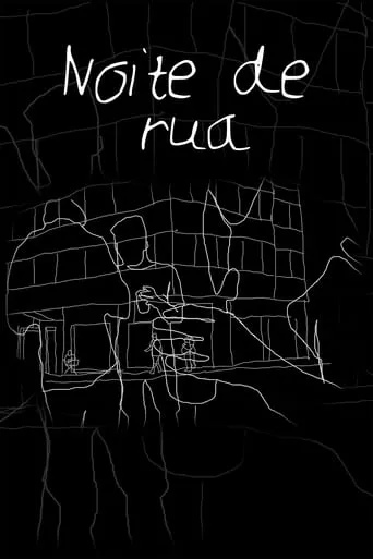 Noite de Rua movie poster - Entertainment content