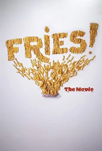 Fries! The Movie movie poster - Entertainment content