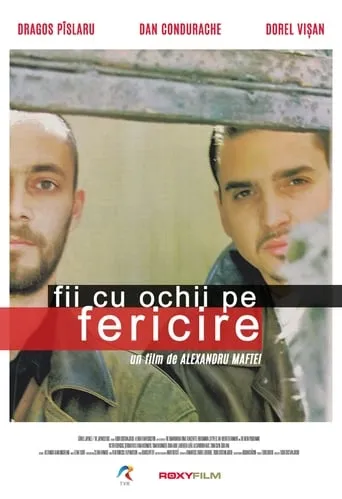 Fii cu ochii pe fericire movie poster - Rated 4.5/10