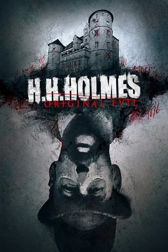 H. H. Holmes: Original Evil movie poster - Rated 2.2/10