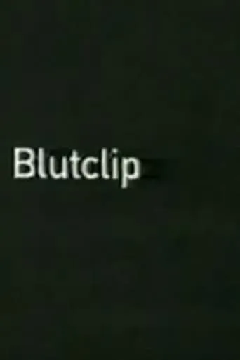 Blutclip movie poster - Rated 1/10