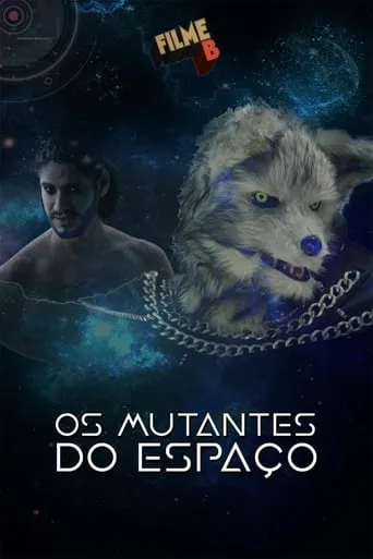 Filme B - Os Mutantes do Espaço movie poster - Rated 6.8/10