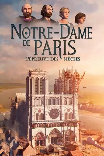 Notre Dame de Paris: The Ordeal of the Centuries movie poster - Rated 8/10