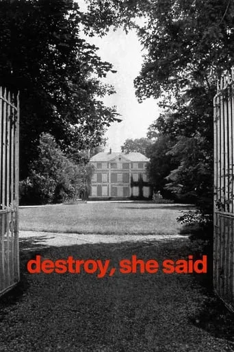Destroy, She Said movie poster - Rated 6.8/10