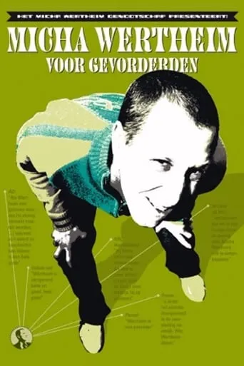 Micha Wertheim: Voor Gevorderden movie poster - Rated 6.5/10