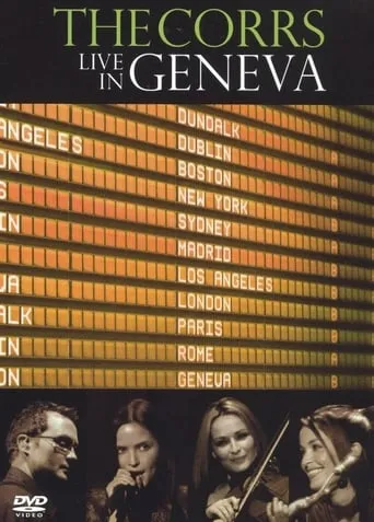 The Corrs: Live in Geneva movie poster - Rated 7.2/10