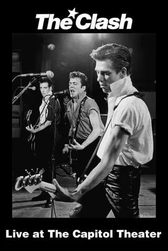 The Clash: Live at The Capitol Theater movie poster - Entertainment content