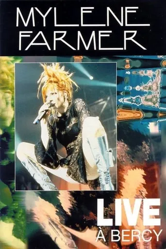 Mylène Farmer: Live at Bercy movie poster - Rated 7.3/10