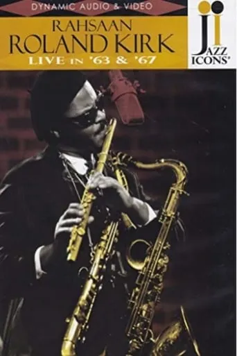 Roland Kirk: Live in '63 & '67 movie poster - Entertainment content