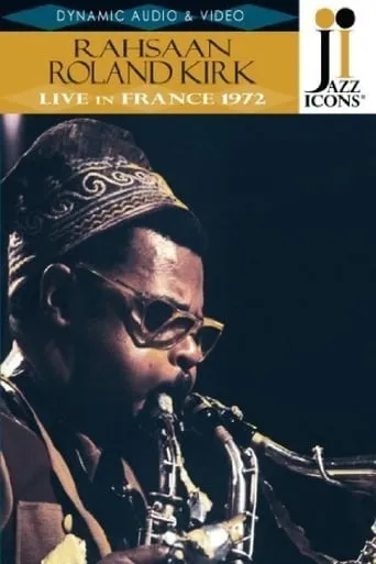Rahsaan Roland Kirk: Live in France '72 movie poster - Entertainment content
