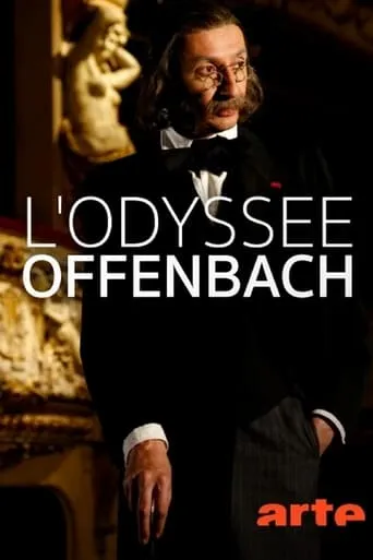 L'Odyssée Offenbach movie poster - Entertainment content