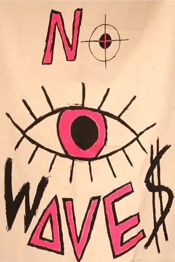 NO WAVES movie poster - Rated 10/10