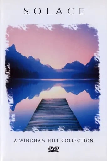 Solace: A Windham Hill Collection movie poster - Rated 6/10