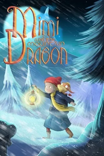 Mimi and the Mountain Dragon movie poster - Rated 6/10