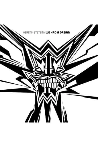 Heretik System: We Had A Dream movie poster - Rated 5.3/10