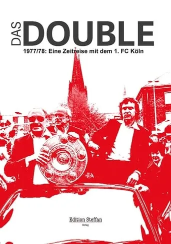 Das Double 1977/78 – Eine Zeitreise mit dem 1. FC Köln movie poster - Entertainment content