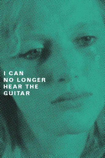 I Can No Longer Hear the Guitar movie poster - Rated 7/10