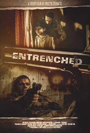 Entrenched movie poster - Rated 7/10