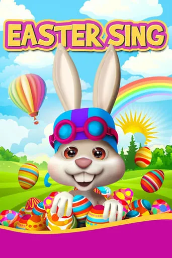 Easter Sing movie poster - Entertainment content