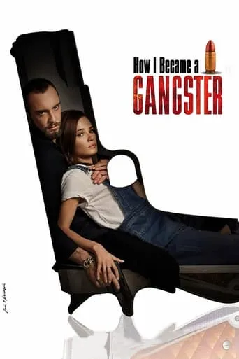How I Became a Gangster movie poster - Rated 7/10