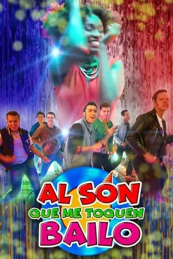Al son que me toquen bailo movie poster - Rated 5.8/10