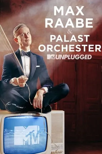 Max Raabe & Palast Orchester - MTV Unplugged movie poster - Rated 8/10