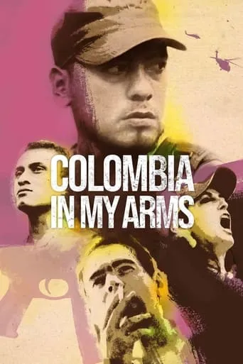 Colombia in My Arms movie poster - Rated 7.5/10