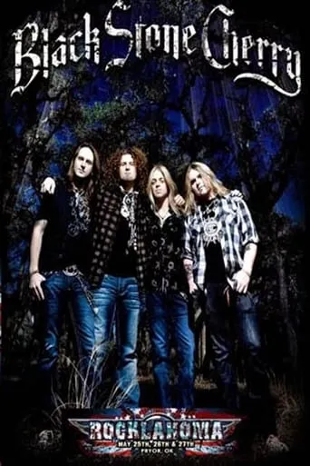Black Stone Cherry: Rocklahoma Festival 2012 movie poster - Entertainment content