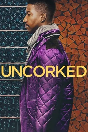 Uncorked movie poster - Rated 6.109/10
