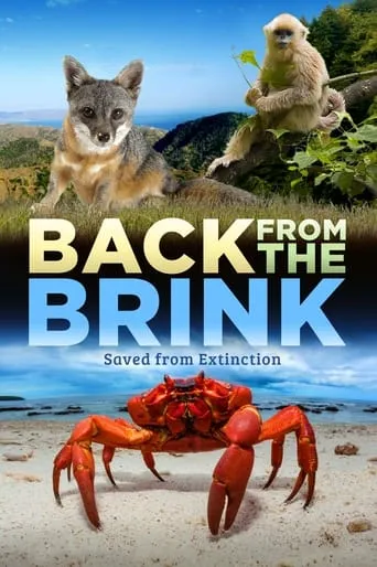 Back from the Brink: Saved from Extinction movie poster - Rated 7/10