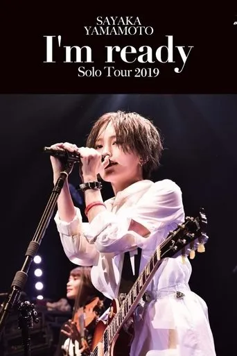 Sayaka Yamamoto: LIVE TOUR 2019 ~I'm ready~ movie poster - Entertainment content