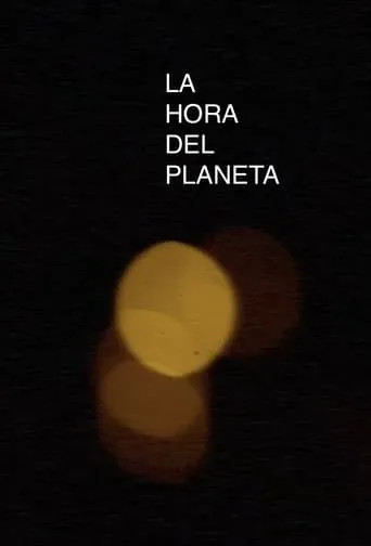 The Hour of The Planet movie poster - Rated 10/10