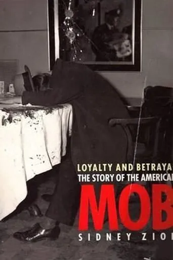 Loyalty & Betrayal: The Story of the American Mob movie poster - Entertainment content