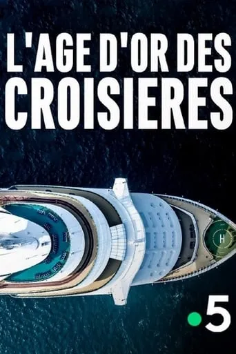 L'âge d'or des croisières movie poster - Entertainment content