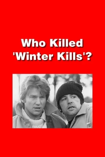 Who Killed 'Winter Kills'? movie poster - Entertainment content