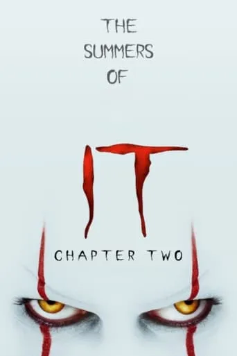 The Summers of It - Chapter Two: It Ends movie poster - Rated 7.136/10