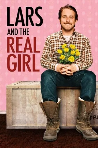 Lars and the Real Girl movie poster - Rated 7.193/10