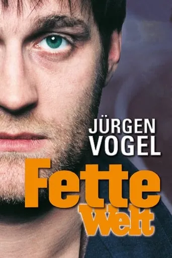 Fette Welt movie poster - Rated 5.9/10