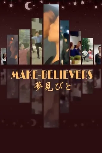 Make-Believers movie poster - Entertainment content