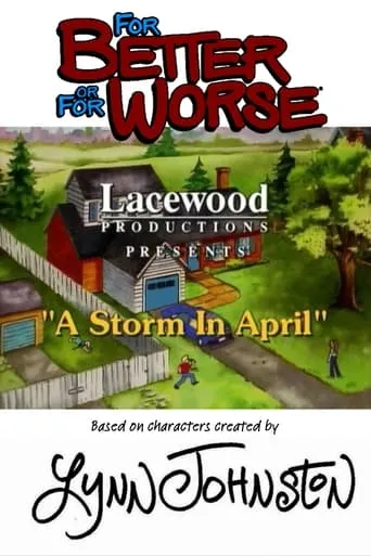 For Better or for Worse: A Storm in April movie poster - Entertainment content