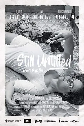 Still Untitled/Encore sans titre movie poster - Entertainment content