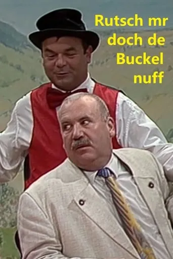 Komede-Scheuer Mäulesmühle - Rutsch mr doch dr Buckel nuff movie poster - Entertainment content