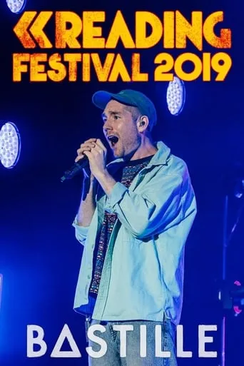 Bastille: Reading Festival 2019 movie poster - Rated 8.7/10