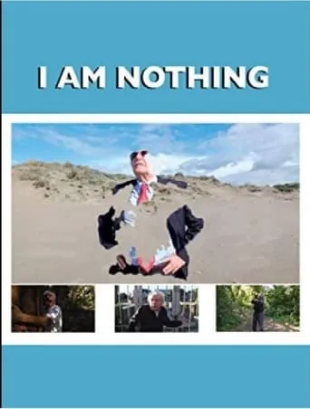 I Am Nothing movie poster - Rated 5.6/10
