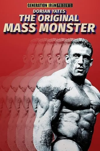 Dorian Yates: The Original Mass Monster movie poster - Rated 6/10