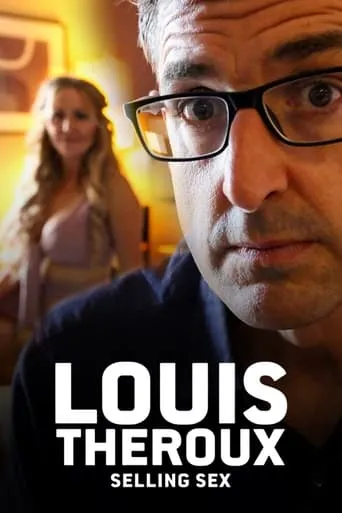 Louis Theroux: Selling Sex movie poster - Rated 6.2/10