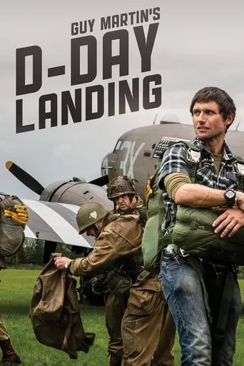 Guy Martin's D-Day Landing movie poster - Rated 8.2/10