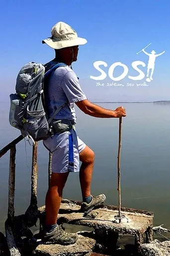 SOS: The Salton Sea Walk movie poster - Rated 7/10