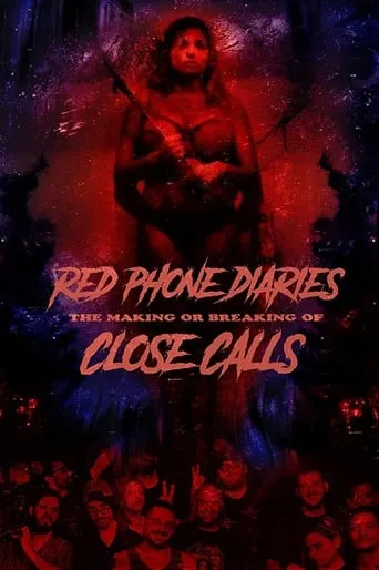 Red Phone Diaries: The Making or Breaking of 'Close Calls' movie poster - Entertainment content